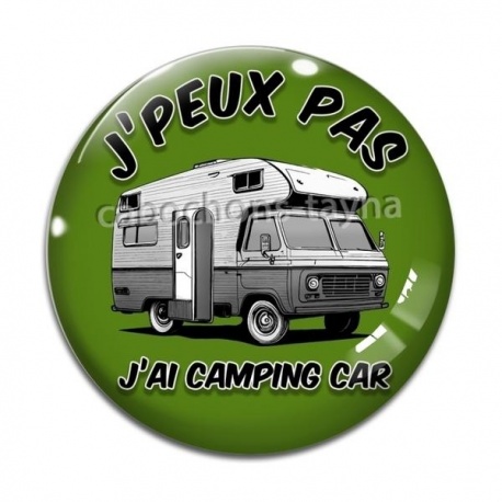 Cabochon Verre - j'peux pas j'ai camping car