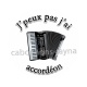 j'peux pas j'ai accordéon