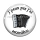 Cabochon Verre - j'peux pas j'ai accordéon