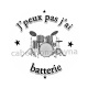 j'peux pas j'ai batterie
