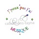 j'peux pas j'ai musique