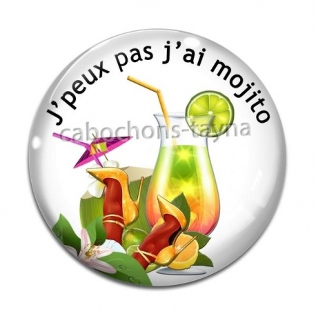 Cabochon Verre - j'peux pas j'ai mojito
