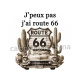 j'peux pas j'ai route 66