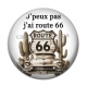 Cabochon Résine - j'peux pas j'ai route 66