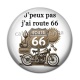Cabochon Résine - j'peux pas j'ai route 66