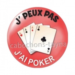 j'peux pas j'ai poker