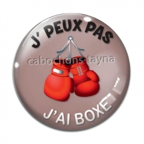 Cabochon Verre - j'peux pas j'ai boxe