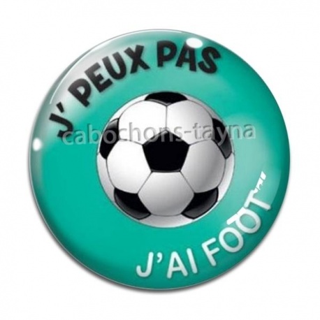 Cabochon Verre - j'peux pas j'ai foot