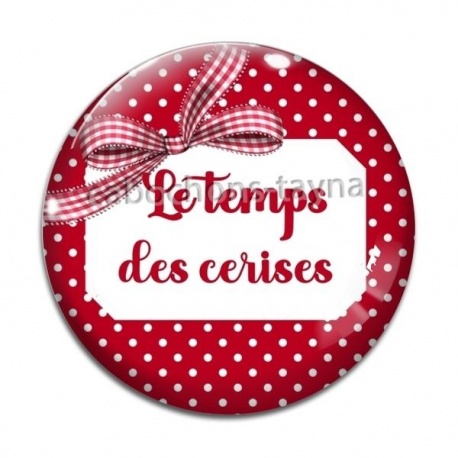 Cabochon Verre - le temps des cerises
