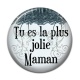 Cabochon Résine - tu es la plus jolie maman