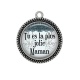 Pendentif Cabochon Argent - tu es la plus jolie maman