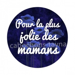 pour la plus jolie des mamans