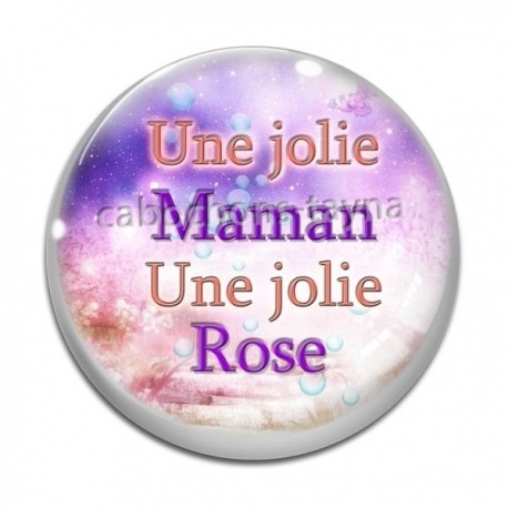 Cabochon Verre - une jolie maman une jolie rose