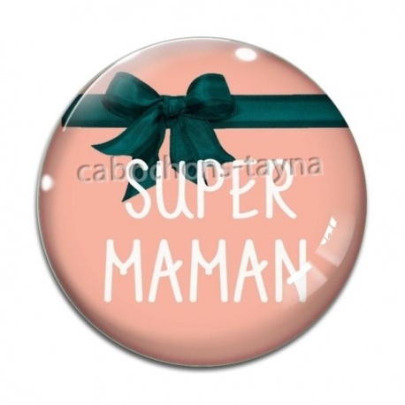 Cabochon Verre - super maman