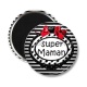 Magnet's - super maman