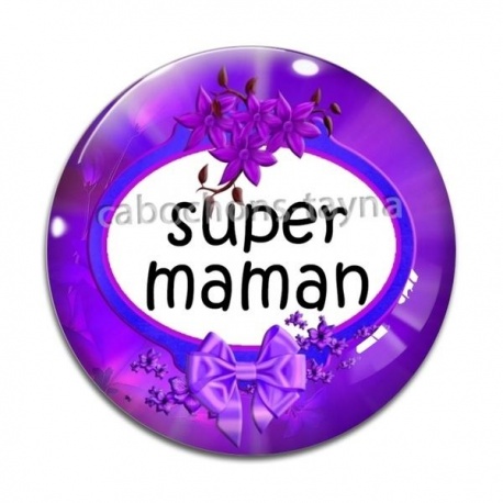 Cabochon Verre - super maman