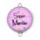 Connecteur Cabochon Argent - super maman