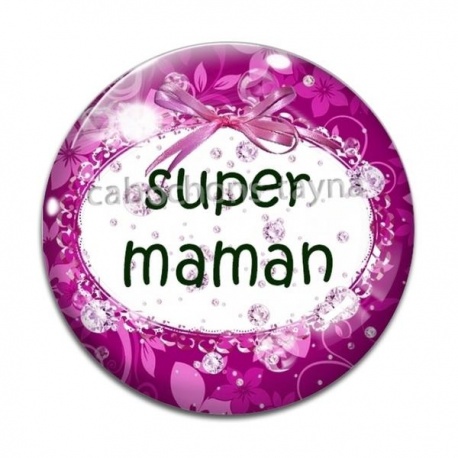 Cabochon Verre - super maman