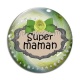 Cabochon Verre - super maman