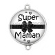 Connecteur Cabochon Argent - super maman