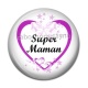Cabochon Résine - super maman