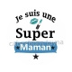 je suis une super maman
