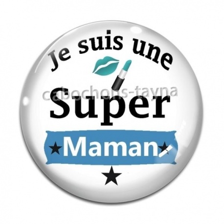 Cabochon Verre - je suis une super maman