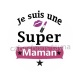 je suis une super maman