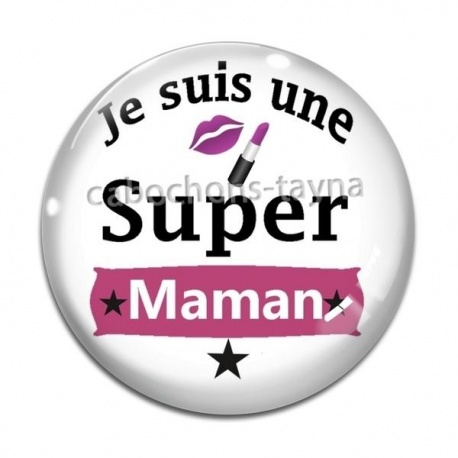 Cabochon Verre - je suis une super maman