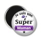Magnet's - je suis une super maman