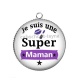 Pendentif Cabochon Argent - je suis une super maman