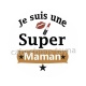 je suis une super maman