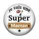 Cabochon Résine - je suis une super maman