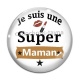 Cabochon Verre - je suis une super maman