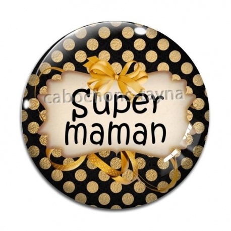 Cabochon Verre - super maman
