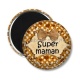 Magnet's - super maman