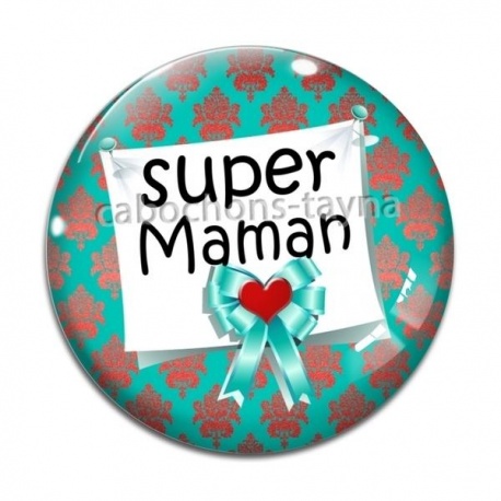 Cabochon Verre - super maman