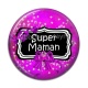 Cabochon Résine - super maman