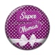 Cabochon Résine - super maman