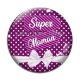 Cabochon Verre - super maman