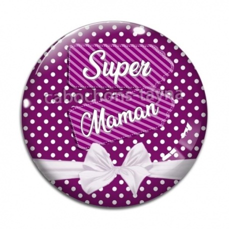 Cabochon Verre - super maman