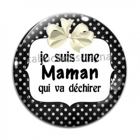 Cabochon Verre - je suis une maman qui déchire