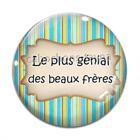 Cabochon Verre - le plus génial des beaux frères