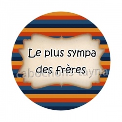 le plus sympa des frères