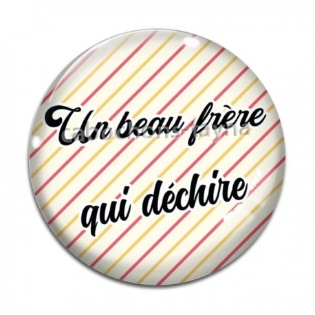 Cabochon Verre - un beau frère qui déchire
