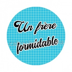 un frère formidable