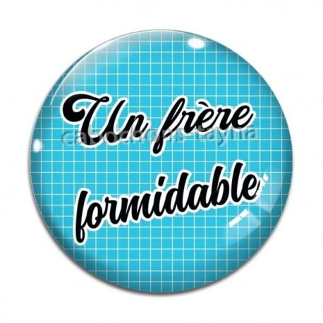 Cabochon Verre - un frère formidable