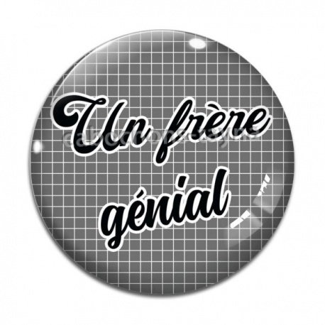 Cabochon Verre - un frère génial