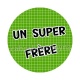 un super frère