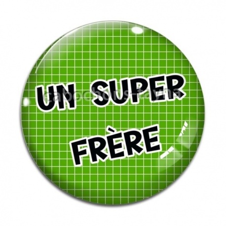 Cabochon Verre - un super frère